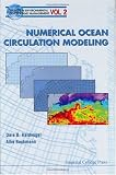 Numerical Ocean Circulation Modeling (Series on Environmental Science and Management)