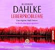 Leberprobleme: Das eigene Ma� finden - Selbstheilungsprogramm