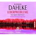 Leberprobleme: Das eigene Ma� finden - Selbstheilungsprogramm