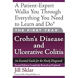TheFirstYear:Crohn'sDiseaseandUlcerativeColitis:AnEssentialGuidefortheNewlyDiagnosed(FirstYear,The)