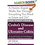 The First Year: Crohn's Disease and Ulcerative Colitis: An Essential Guide for the Newly Diagnosed (First Year, The)