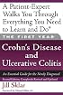 The First Year: Crohn's Disease and Ulcerative Colitis: An Essential Guide for the Newly Diagnosed (First Year, The)