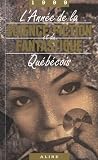 L Annee de la Science Fiction et du Fantastique Quebecois 1999