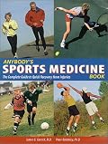 Anybody's Sports Medicine Book: The Complete Guide to Quick Recovery from Injuries
