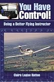You Have Control!: Being a Better Flying Instructor