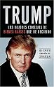 Trump: Los mejores consejos de bienes raices que he recibido: 100 Expertos comparten sus estrategias (Spanish Edition)