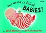 The World is Full of Babies (NFS UK)