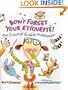 Don't Forget Your Etiquette!: The Essential Guide to Misbehavior