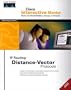CISCO Interactive Mentor IP Routing: Distance-Vector Protocols (With CD-ROM)