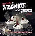 A Zombie Ate My Cupcake