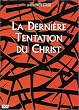 La derni�re tentation du Christ