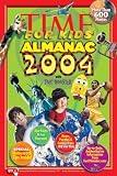 Time for Kids: Almanac 2004 (Time for Kids Almanac)