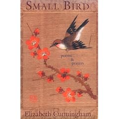 Small Bird: Poems and Prayers
