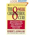 The 8-Week Cholesterol Cure: How to Lower Your Blood Cholesterol by Up to 40 Percent Without Drugs or Deprivation