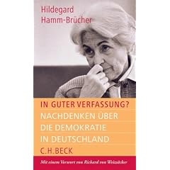 In guter Verfassung?: Nachdenken �ber die Demokratie in Deutschland