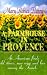 Books : A Farmhouse in Provence: An American Finds Old Stones, New Wine and Love Among the French