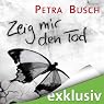 H&ouml;rbuch Zeig mir den Tod