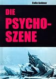 Die Psycho-Szene - Colin Goldner