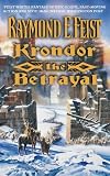 Krondor: The Betrayal: Book One of the Riftwar Legacy (Riftwar Saga)