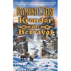 Krondor: The Betrayal: Books One of the Riftwar Legacy (Riftwar Saga)