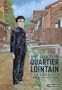 QUARTIER LOINTAIN : L'INT�GRALE