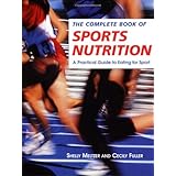 the complete book of sports nutrition a practical guide to eating for sport