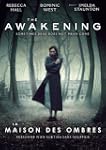 The Awakening / La maison des ombres...