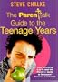 The Parentalk Guide to the Teenage Years
