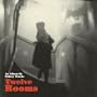 Twelve Rooms