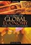 Encyclopedia of the Global Economy [Two Volumes] [2 volumes]: A Guide for Students and Researchers