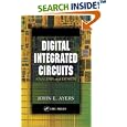 Digital Integrated Circuits: Analysis and Design by  John E. Ayers