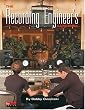The Recording Engineer's Handbook
