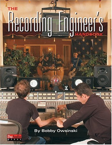 The Recording Engineer's Handbook
