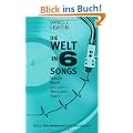 Die Welt in sechs Songs: Warum Musik uns zum Menschen macht
