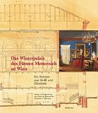 Produkt-Bild: Das Winterpalais des F&uuml;rsten Metternich zu Wien