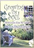 Growing The Soul: Meditations From My Garden (Facets)