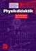 Bücher : Physikdidaktik. Eine Einführung in Theorie und Praxis