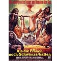 Als die Frauen noch Schw�nze hatten