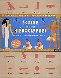 Albums-Jeux de l Egypte Ancienne                                                                                                                  Ecrire avec des hiéroglyphes