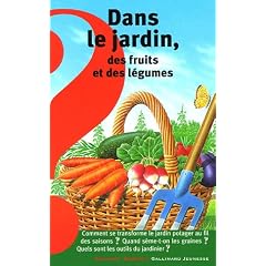 Dans le jardin, des fruits et des l�gumes