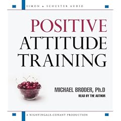 Positive Attitude Training: Self-Mastery Made Easy