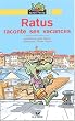 Ratus raconte ses vacances