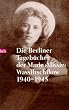 Die Berliner Tageb�cher der Marie 'Missie' Wassiltschikow 1940-1945.