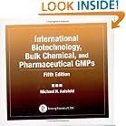 International Biotechnology, Bulk Chemical, and Pharmaceutical GMPs, Fifth Edition