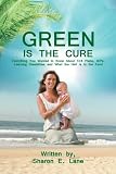 GREEN is the Cure: Everything You Wanted to Know About 504 Plans, IEPs, Learning Disabilities and What the Hell is in the Food