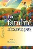 La fatalit� n'existe pas