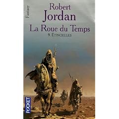 La Roue du Temps, Tome 9 : Etincelles