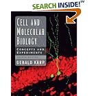 Cell and Molecular Biology: Concepts and Experiments by Gerald Karp