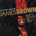 Sex Machine: The Very Best of James Brown