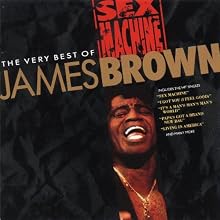 Sex Machine: The Very Best of James Brown